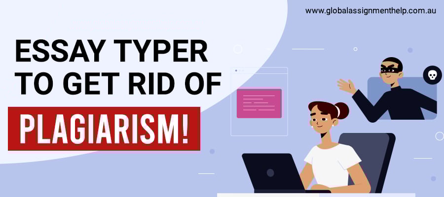 How Essay Typer Can Help to Get 100% Original Paper?